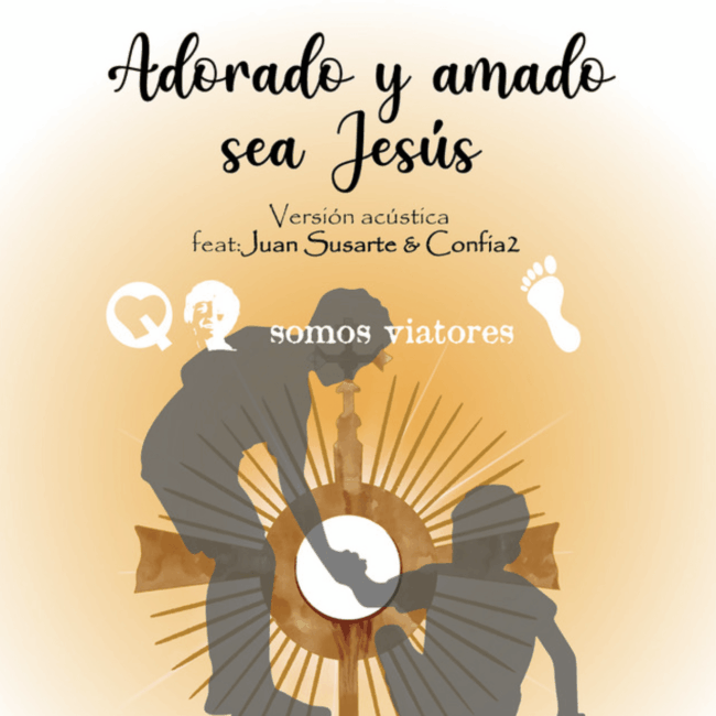 Adorado y amado sea jesus